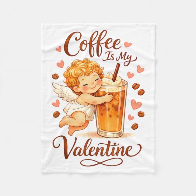 Manta Polar Valentine's Day Coffee Is My Valentine Coffee Love (Anverso)