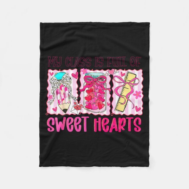 Manta Polar Valentines Day Teacher Kids My Cl Is Full Of Sweet (Anverso)