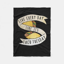 Manta Polar Vive todos los días como si fuera taco martes