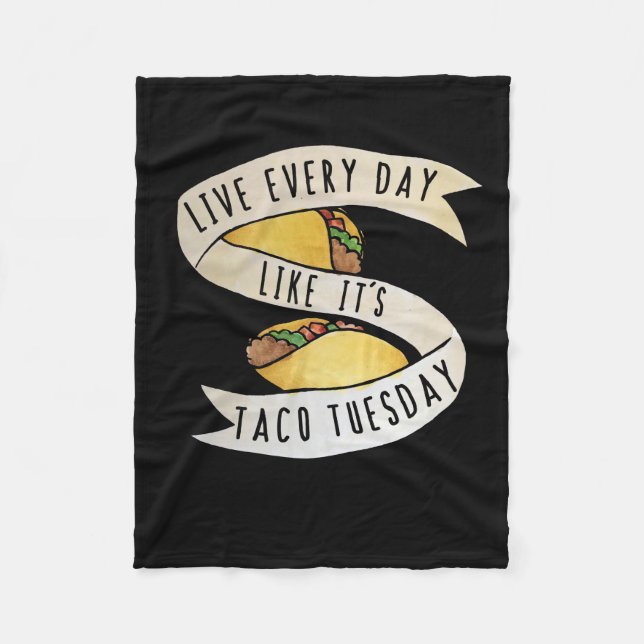 Manta Polar Vive todos los días como si fuera taco martes (Anverso)