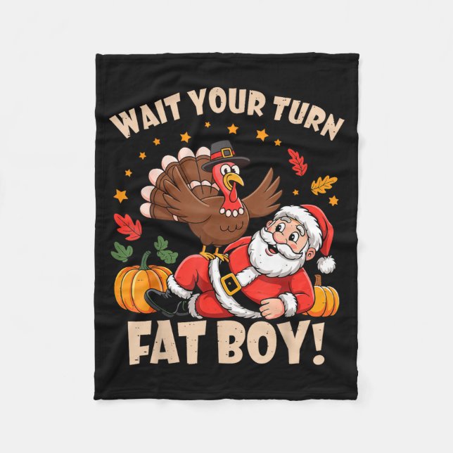 Manta Polar Wait Your Turn Fat Boy Funny Thanksgiving Christma (Anverso)