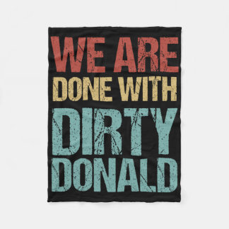 Manta Polar We Are Done With Dirty Donald Anti Trump Protest