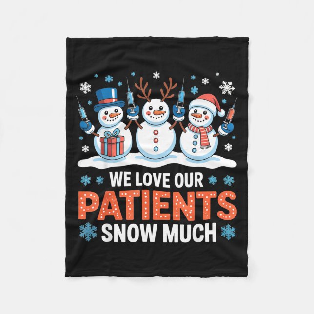 Manta Polar We Love Our Patients Snow Much Funny Snowman Chris (Anverso)