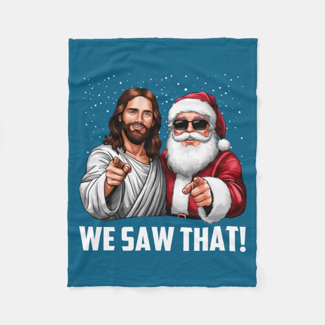 Manta Polar We Saw That Jesus And Santa Funny Christmas Christ (Anverso)