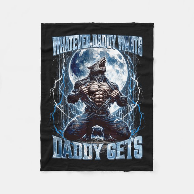 Manta Polar Whatever Daddy Wants Daddy Gets Funny Alpha Wolf M (Anverso)