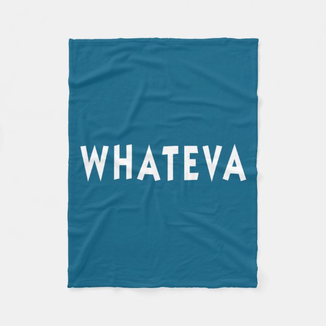 Manta Polar Whatever Funny Sarcastic Quote Whateva Gift  (Anverso)