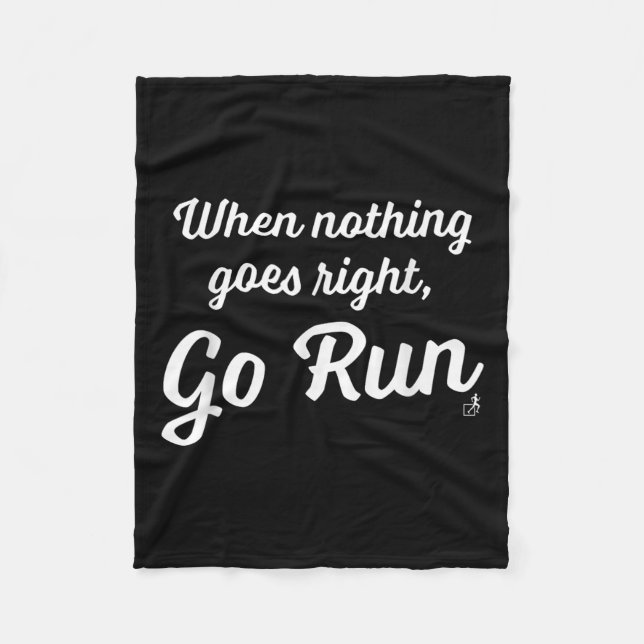 Manta Polar When Nothing Goes Right, Go Run - Fun, Motivationa (Anverso)