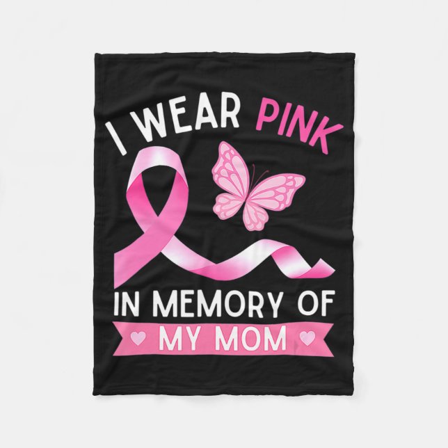 Manta Polar Woman I Wear Pink In Memory Of My Mom Breast Cance (Anverso)