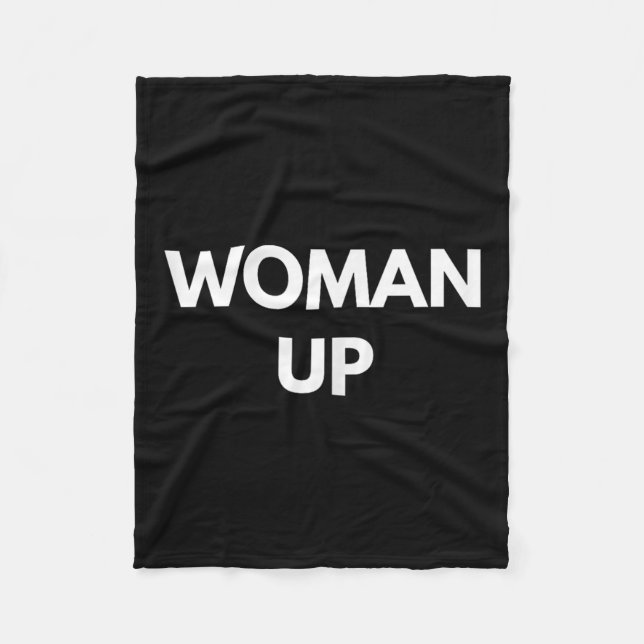 Manta Polar Woman Up - Motivational Feminism Shirts  (Anverso)