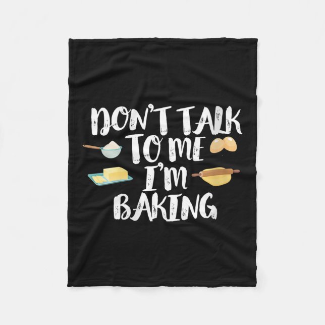 Manta Polar Womens Funny Baker Quote, Don't Talk To Me I'm Bak (Anverso)