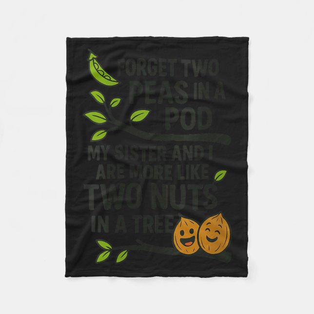 Manta Polar Womens Funny Sisters Quote Forget Two Peas In A D  (Anverso)
