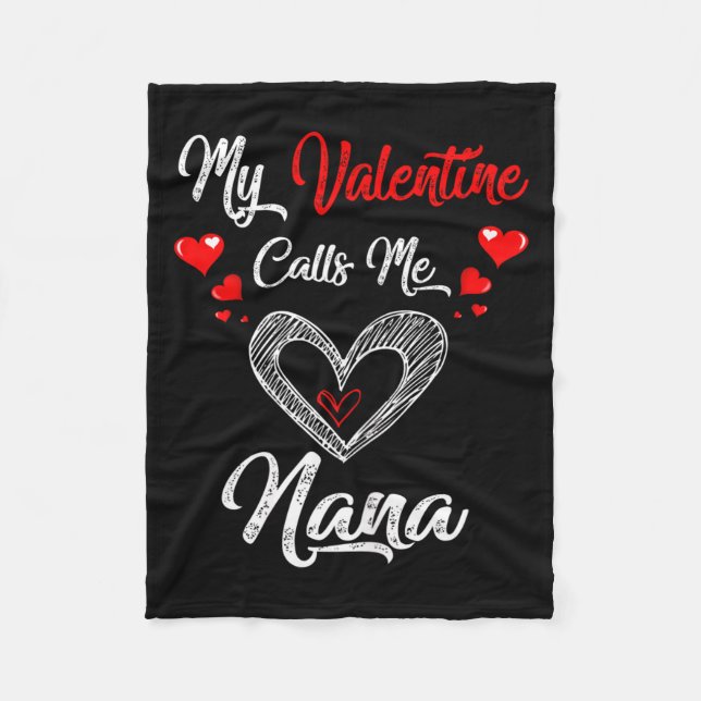 Manta Polar Womens My Valentine Calls Me Nana Shirt Valentines (Anverso)