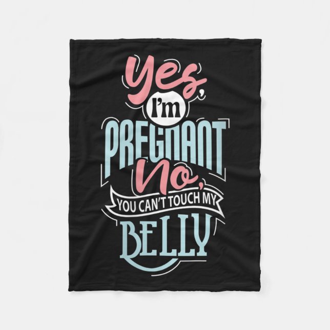 Manta Polar Womens Pregnant Baby Shower Quote. Don't Touch My  (Anverso)