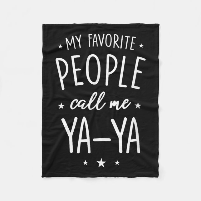 Manta Polar Ya-ya Shirt Gift_ My Favorite People Call Me Ya-ya (Anverso)