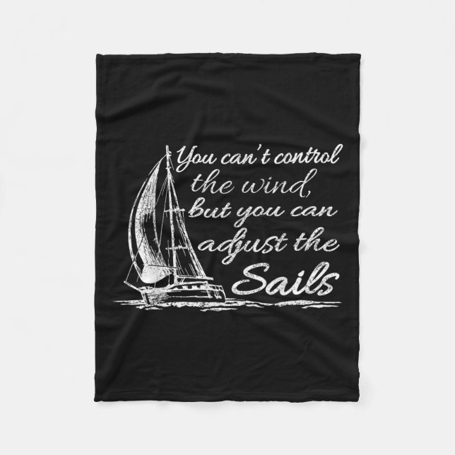 Manta Polar You Can't Control The Wind But You Can Adjust The  (Anverso)