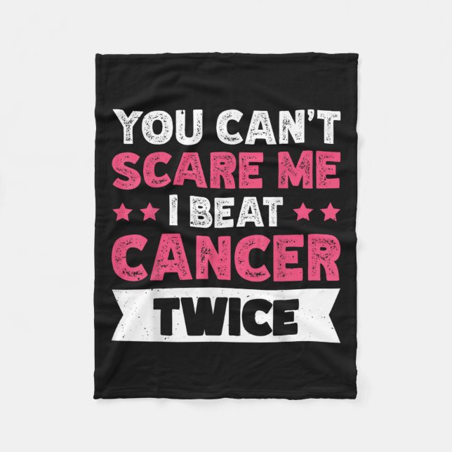 Manta Polar You Can't E Me I Beat Cancer Twice  (Anverso)