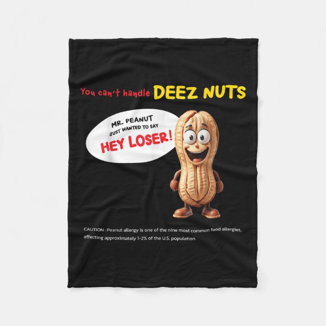 Manta Polar You Can't Handle Deez Nuts, Funny , Peanut Allergy (Anverso)