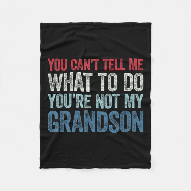 Manta Polar You Can't Tell Me What To Do You're Not My Grandso (Anverso)