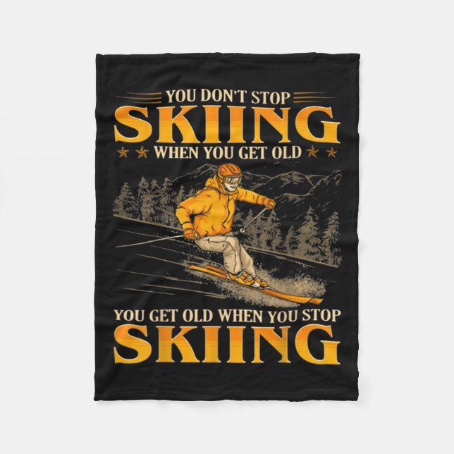 Manta Polar You Dont Stop Skiing When You Get Old You Get Old  (Anverso)