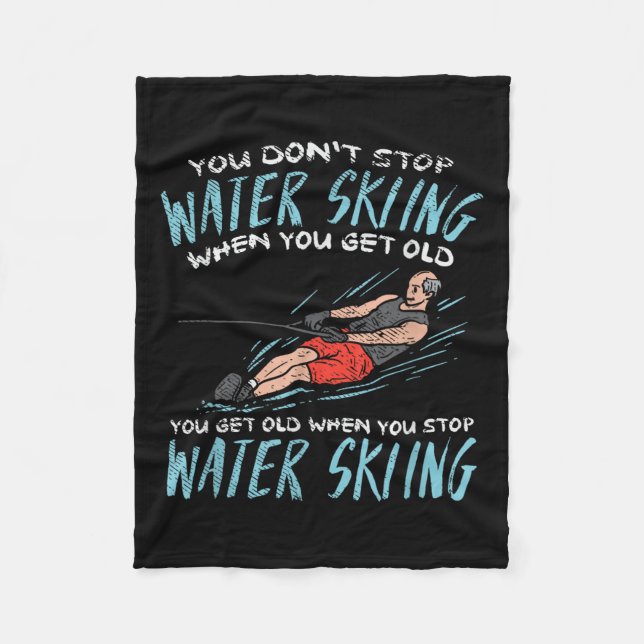 Manta Polar You Dont Stop Water Skiing When You Get Old You Ge (Anverso)