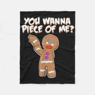 Manta Polar You Wanna Piece Of Me Funny Gingerbread Man Christ