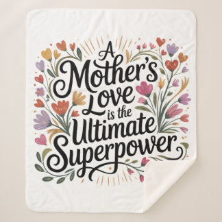 Manta Sherpa A Mother's Love Is The Ultimate Superpower
