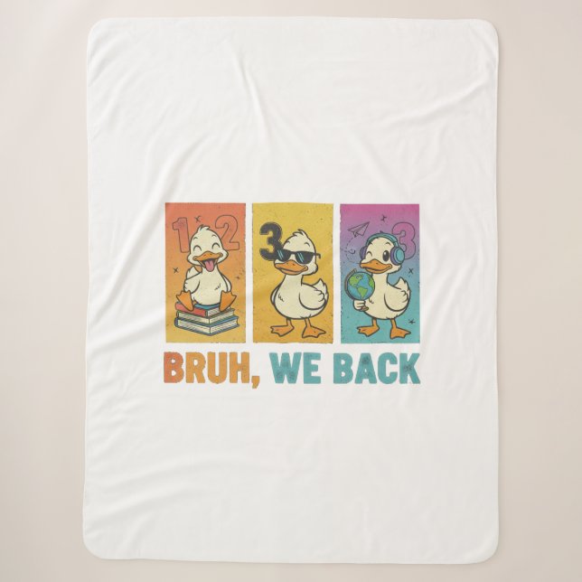 Manta Sherpa Bruh We Back Funny Ducks (Anverso)