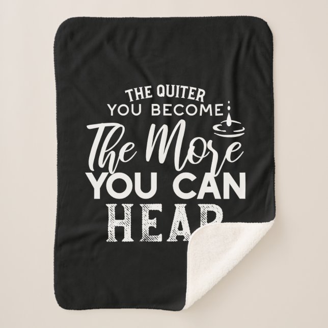 Manta Sherpa Cuanto Más Tranquilo Te Conviertas Más Puedes Oír  (Anverso)