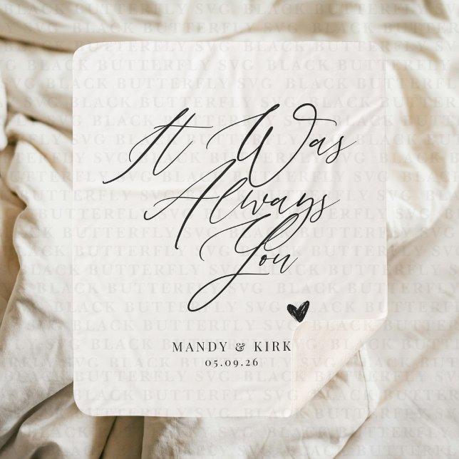 Manta Sherpa Custom Wedding Gift for Couple – Anniversary  (It Was Always You Wedding Blanket)