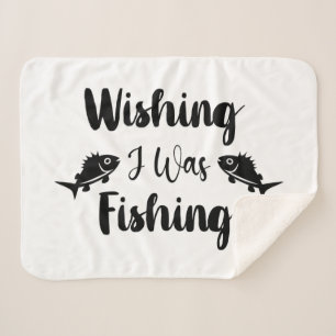 Manta Sherpa Deseando que estuviera pescando una cita divertida