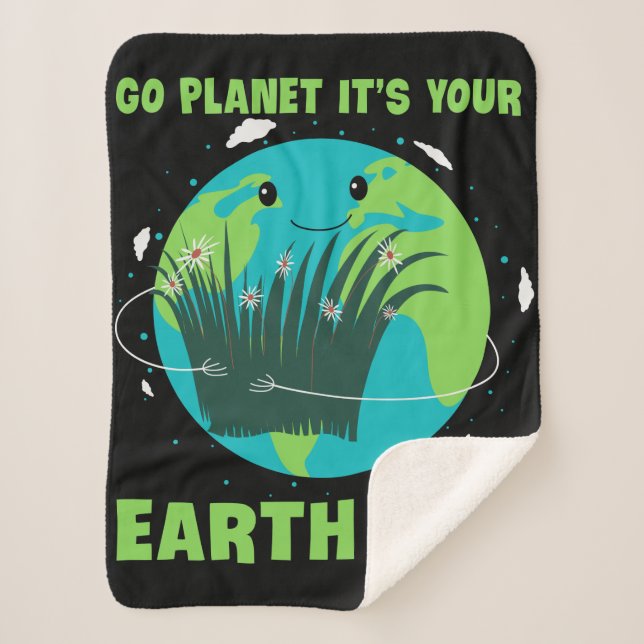 Manta Sherpa Earth Day: Go Planet It's Your Earth Day (Anverso)
