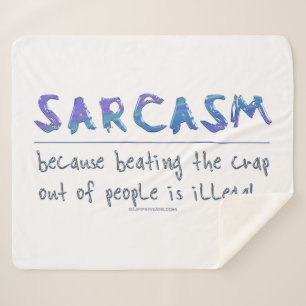 Manta Sherpa El lema gracioso de SlipperyJoe en Sarcasm diciend