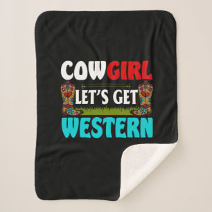 Manta Sherpa Equestrian Gift Cowgirl Lets Get Western