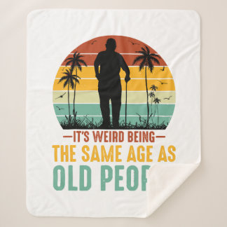 Manta Sherpa Es raro ser de la misma edad que los ancianos