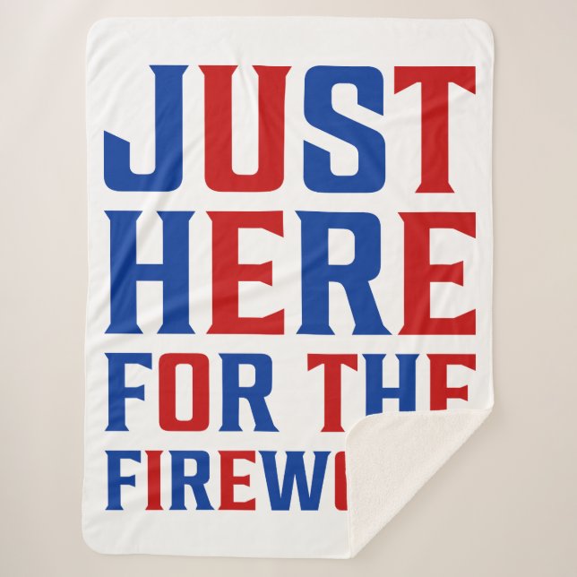 Manta Sherpa Justo Aquí Para Los Fuegos Artificiales Divertidos (Anverso)