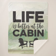 La vida es mejor en la cabaña Sherpa Blanket