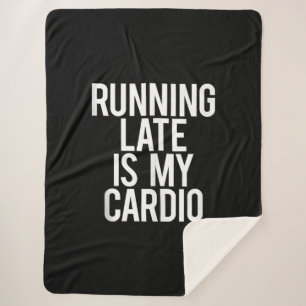 Manta Sherpa Llegar tarde es lo gracioso de mi cardio decir gim
