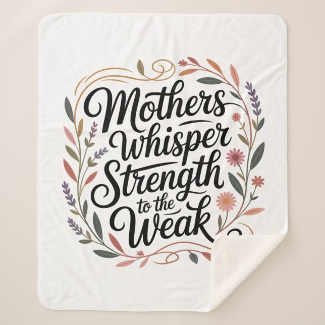 Manta Sherpa Mothers Whisper Strength To The Weak (Anverso)