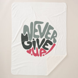 Manta Sherpa Nunca se rindan - Un blanco inspirador que se elev