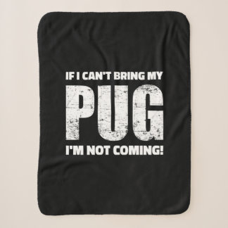 Manta Sherpa ¡Si no puedo traer mi Pug, no voy!
