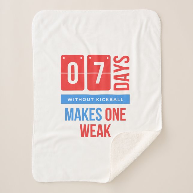 Manta Sherpa Siete días sin kickball hace uno débil (Anverso)