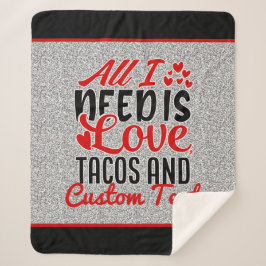 Manta Sherpa Todo lo que necesito son tacos de amor y TEXTO Per