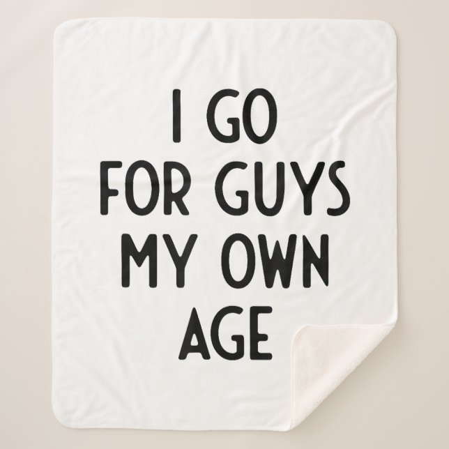 Manta Sherpa Voy Por Chicos Mi Propia Edad, Es Divertido Fiesta (Anverso)