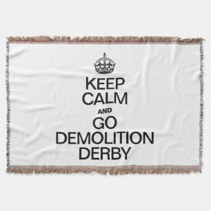 MANTA TEJIDA MANTENER LA CALMA E IR A DEMOLICIÓN DERBY