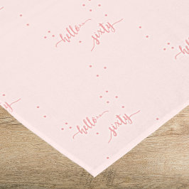 Mantel 60 cumpleaños rosa de oro rosa hola sesenta texto