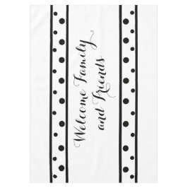 Mantel Bienvenidos amigos de la familia Black Polka Dots