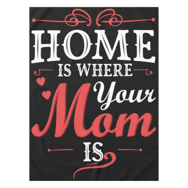 Mantel El Hogar Es Donde Tu Mamá Está (Anverso)