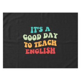 Mantel Es un buen día para enseñar inglés