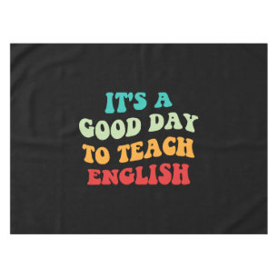 Mantel Es un buen día para enseñar inglés