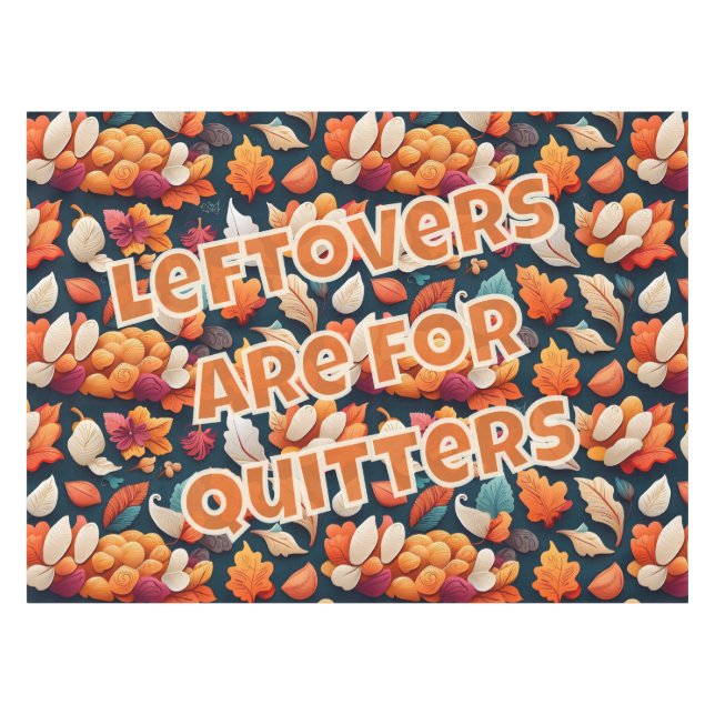 Mantel Las sobras son para Quitters (Frente (Horizontal))